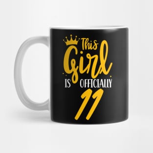 This Girl Is Officially 11 Age Her Old Years Birthday Eleven Mug